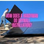 Drywall Installation Techniques: Essential Handyman Tips