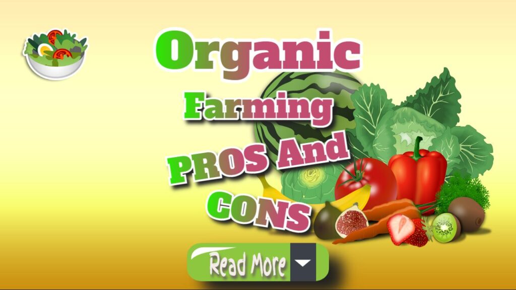 Pros and Cons of Organic Farming Explained